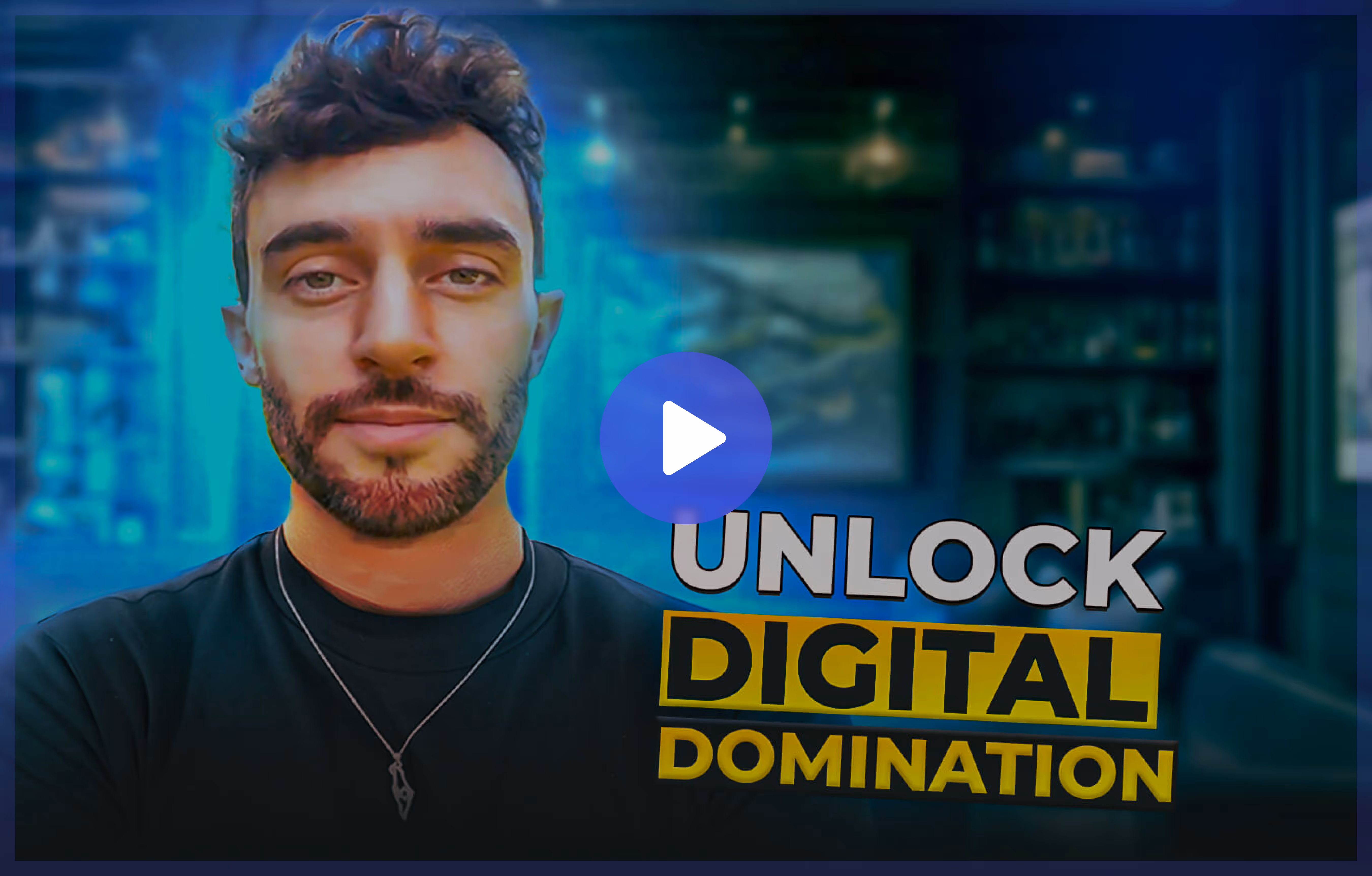Unlock Digital Domination